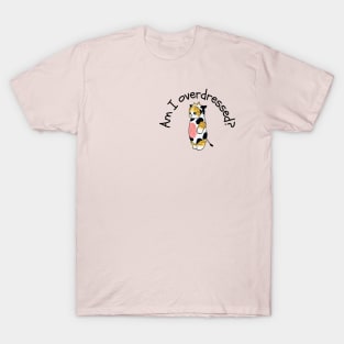Cute Cat Cow. Am I overdressed? T-Shirt